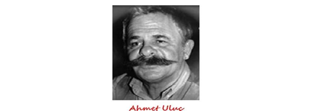 Ahmet Uluç'u Anma Mesajı