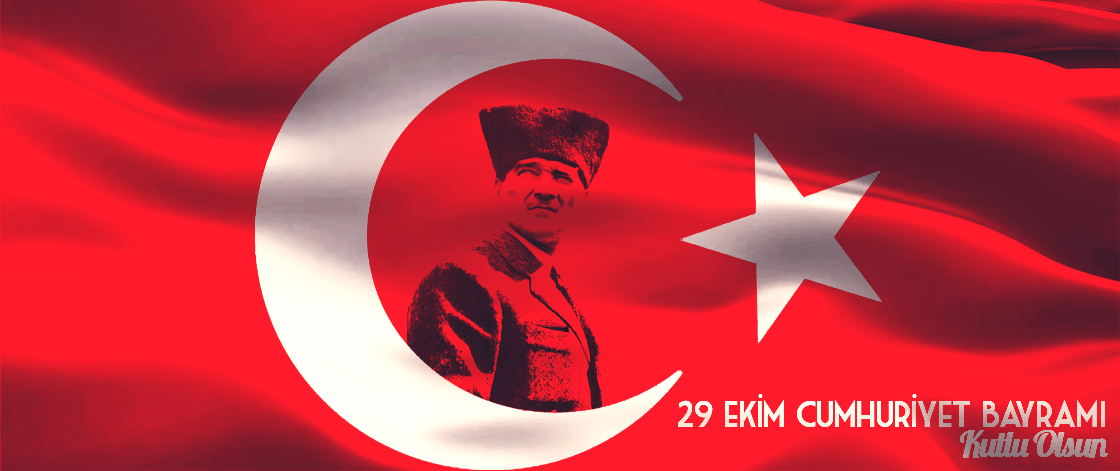 29 Ekim Cumhuriyet Bayramımız Kutlu Olsun