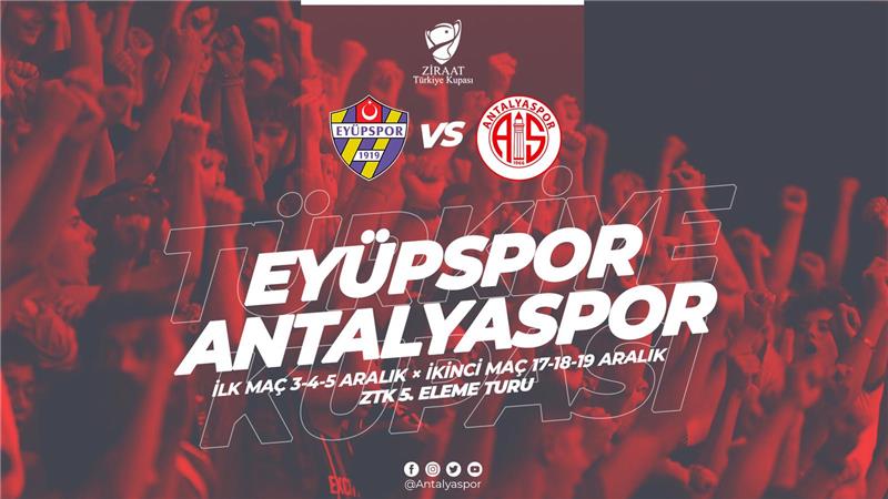 Ziraat Türkiye Kupası 5. Eleme Turu’nda rakibimiz Eyüpspor