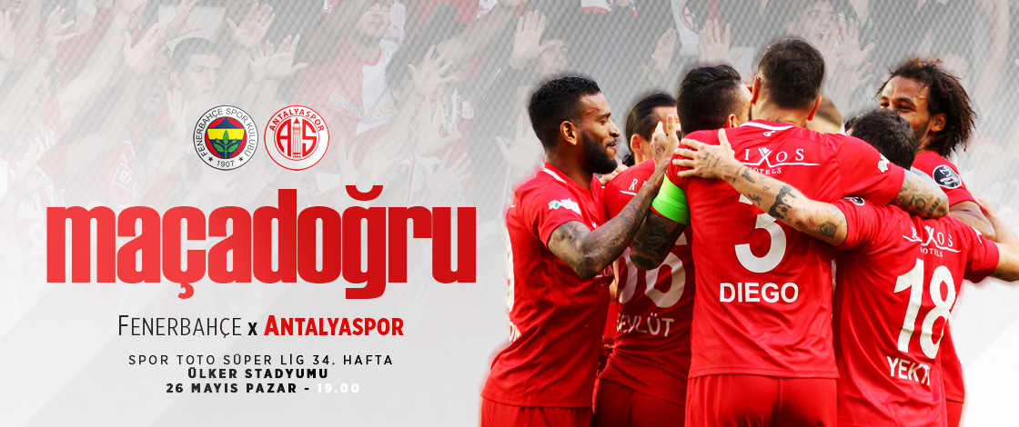 Maça Doğru | Fenerbahçe - Antalyaspor